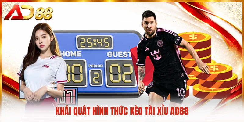 Khái quát hình thức kèo tài xỉu AD88