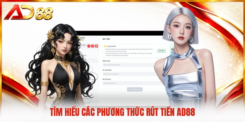 Tìm hiểu các phương thức rút tiền AD88
