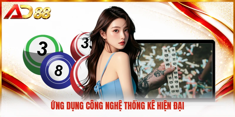 Ứng dụng công nghệ thống kê hiện đại