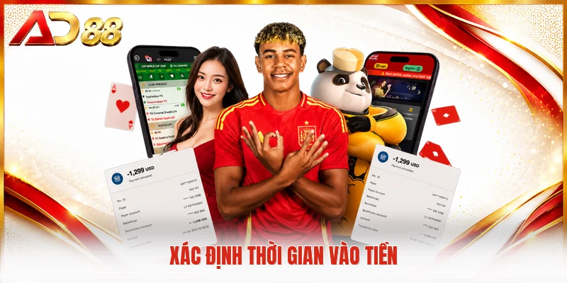 Xác định thời gian vào tiền